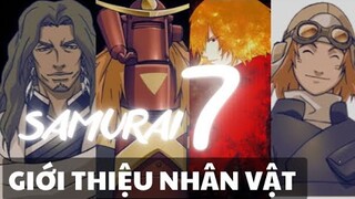 Giới Thiệu Nhân Vật Trong 7 Samurai | Bản Hùng Ca Bi Tráng Về Tinh Thần Võ Sĩ Đạo | OU Anime