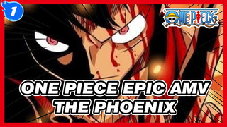 THE PHOENIX- This Is What I Call One Piece! | One Piece Epic AMV / Reposted from Youtube_1