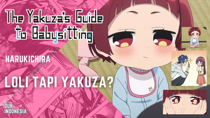 [DUB INDO] LOLI LUCUK IMUT KIYOWO TAPI YAKUZA?!