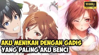 Siapa Sangka Gadis Yang Paling Dibenci Jadi Jodoh