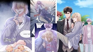 QUAN HỆ THẾ THÂN ~ CHAP 17: Tôm viên trí mạng || truyện tranh đam mỹ |thế thân |trọng sinh |truy thê
