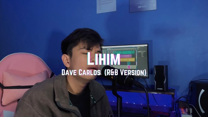 Lihim - Arthur Miguel (R&B Version) | Dave Carlos (Cover)