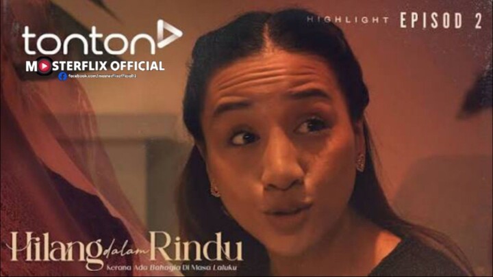 Hilang Dalam Rindu 2025 E-Sub Episode 2