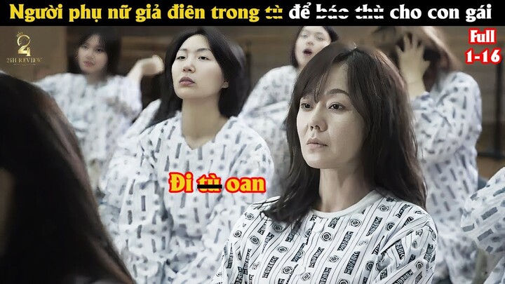 [Review Phim] Người phụ nữ giả điên trong t.ù để bá.o th.ù cho con gái