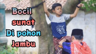 bocil SUNAT di POHON JAMBU❗ANAK NAKAL | muhyi official