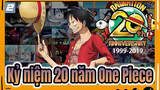 Kỷ niệm 20 năm One Piece! | Siêu cảm động_2