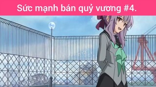 Sức mạnh bán quỷ vương p4