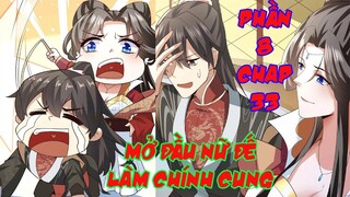 Mở Đầu Nữ Đế Làm Chính Cung | Xuyên Không Liền Trở Thành Thân Vương Siêu Cấp Chap 33