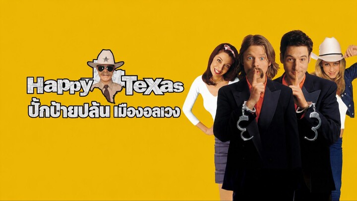 Happy Texas (1999) ปักป้ายปล้น เมืองอลเวง (พากย์ไทย)