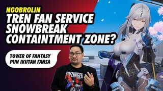 Trend Fan Service Snowbreak Containtment Zone?