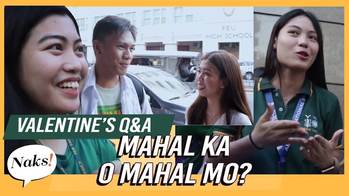 Naks! Mahal Ka o Mahal mo?!?! | FEU MANILA