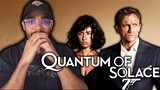 JAMES BOND! "Quantum of Solace" MOVIE REACTION!
