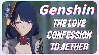 The love confession to Aether