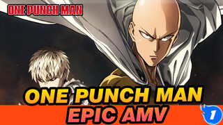 One Punch Man 
Epic AMV_1