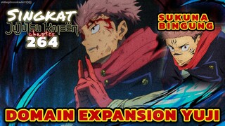 SUKUNA BINGUNG ⁉️ DOMAIN EXPANSION YUJI | REVIEW JJK JUJUTSU KAISEN 264 TERBARU INDONESIA