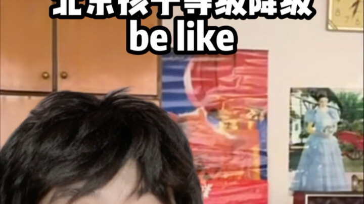 Beijing kids getting demoted in rank, that’s how it is