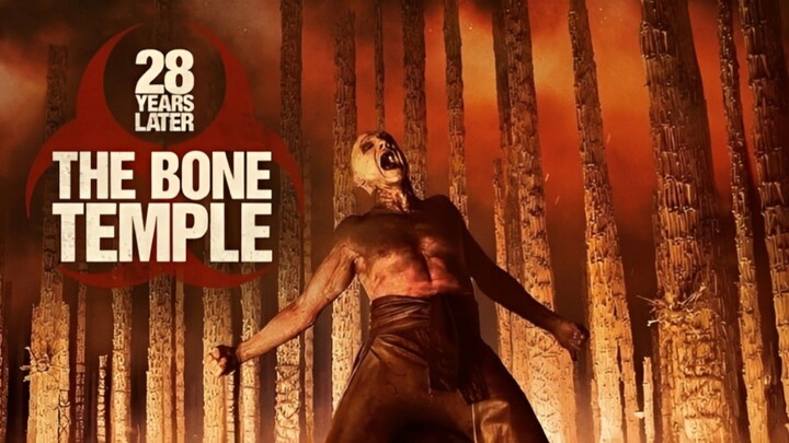 28 Years Later The Bone Temple (2026)
