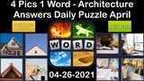 4 Pics 1 Word - Architecture - 26 April 2021 - Answer Daily Puzzle + Daily Bonus Puzzle