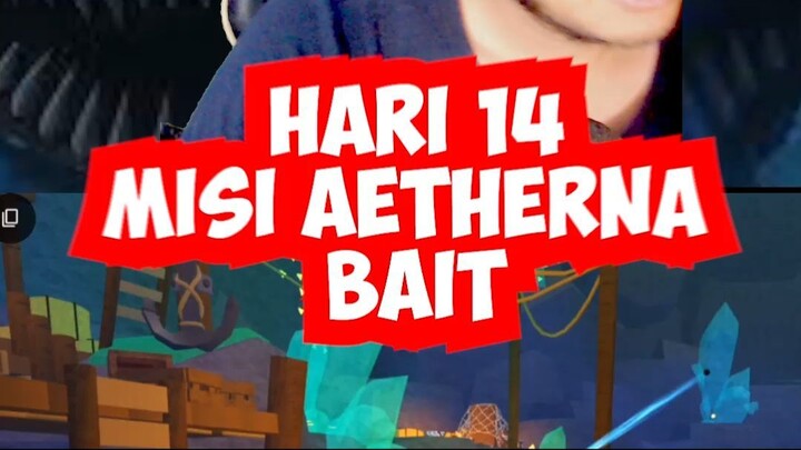 HARI 14 MISI AETHERNA BAIT ROBLOX FISHIT #ff #freefire #roblox #fishit