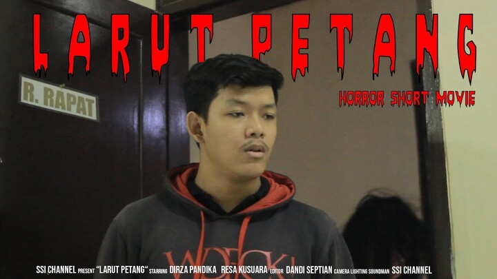 LARUT PETANG Horror Short Movie