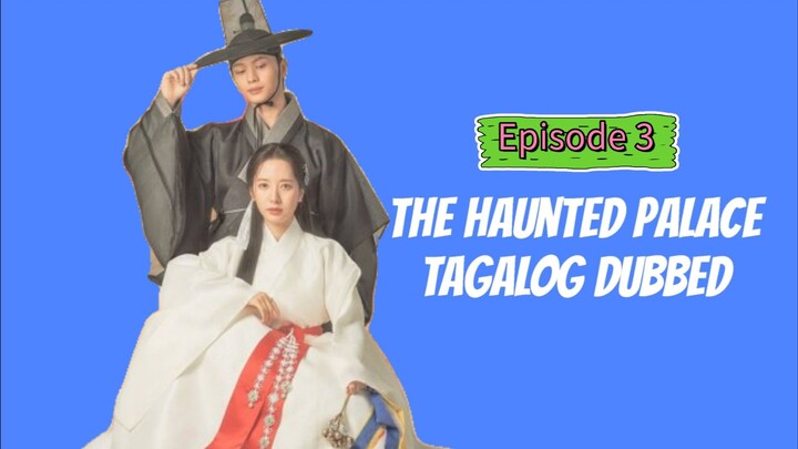 T (Haunted Palace) Tagalog Episode 3