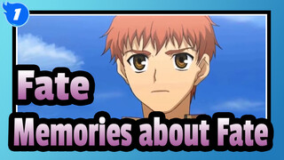 [Fate/AMV] Memories about Fate_1