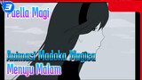 [Puella Magi Animasi Madoka Magica] Madoka x Homura "Menuju Malam"_3