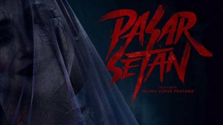 Pasar Setan Full Movie