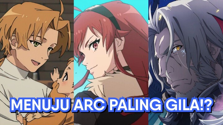 Siap-Siap Menuju Arc Terbaik dan Tergila! (First Impression Mushoku Tensei S3)