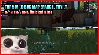 Bug Độn Thổ Nhà Ông Già Noel - Mẹo Nhìn Xuyên Tường - Top 5 Bug Erangel Frost Festival | Xuyen Do