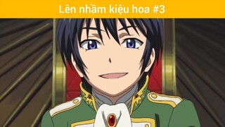 Lên nhầm kiệu hoa p3