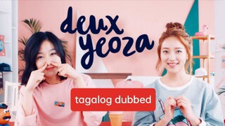 Deux Yeoza : Tagalog Dubbed Ep2