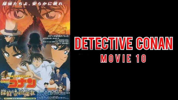 Conan Movie 10: Lễ Cầu Hồn Của Thám Tử