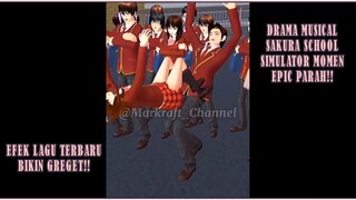 KOMPILASI DRAMA MUSICAL SAKURA SCHOOL SIMULATOR MOMEN PALING EPIC!! EFEK TERBARU!!