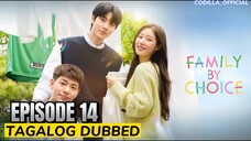 Family By Choice 2024 Episode 14 Tagalog Dubbed