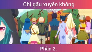 Chị gấu xuyên không p2