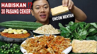 MUKBANG 1 KILO CEKER AYAM PEDAS  LALAPAN JENGKOL MENTAH SAMBEL TERASI LEUNCA ONCOM MENTAH