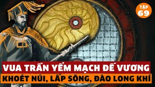 Kỳ bí chuyện "YỂM MẠCH ĐẾ VƯƠNG" của vua Trần Thái Tông | Đàm Đạo Lịch Sử | #69