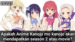 kapan Kanojo mo kanojo season 2 rilis?