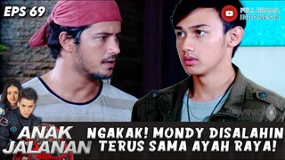 NGAKAK! MONDY KENYANG DI CERAMAHIN ABAH RAYA! - ANAK JALANAN 69