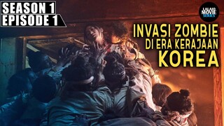 Awal mula kerajaan korea terinfeksi virus zombie | Alur film KINGDOM S1E1