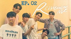 🇹🇭 Remember Me (2022) - Episode 02 Eng sub