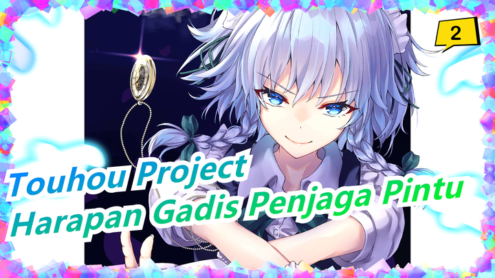 [Touhou Project | MAD Gambar] Harapan Gadis Penjaga Pintu bag 1 [Sangat Rekomen]_2