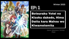 EP 1 || Botsuraku Yotei no Kizoku dakedo, Hima Datta kara Mahou wo Kiwametemita