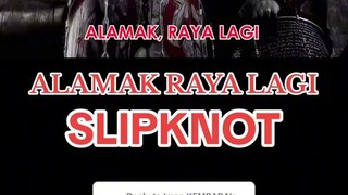 SL1PKn0T Alamak Raya