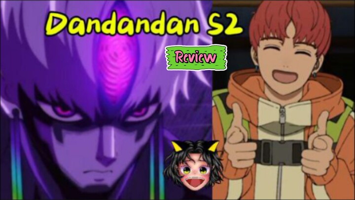 Dandandan S2 Heboh | Review