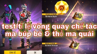 Free Fire| Test Tỉ Lệ Vòng Quay Chế Tác 2 Trsong 1 Ma Búp Bê Và Thỏ Ma Quái