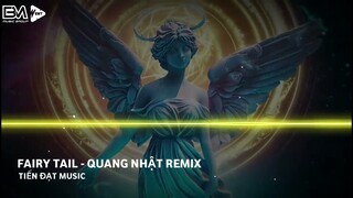 HỘI PHÁP SƯ FAIRY TAIL REMIX - QUANG NHAT REMIX - NHẠC HOT TREND REMIX TIKTOK 2024