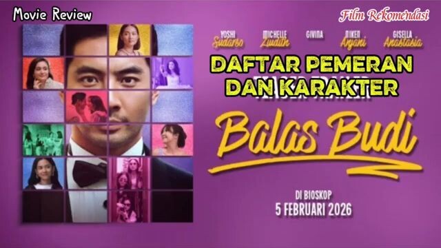 Daftar pemeran dan karakter film Balas Budi 2026