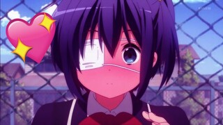 RIKKA TAKANASHI 💜 | EDIT | CHUUNIBYOU DEMO KOI GA SHITAI